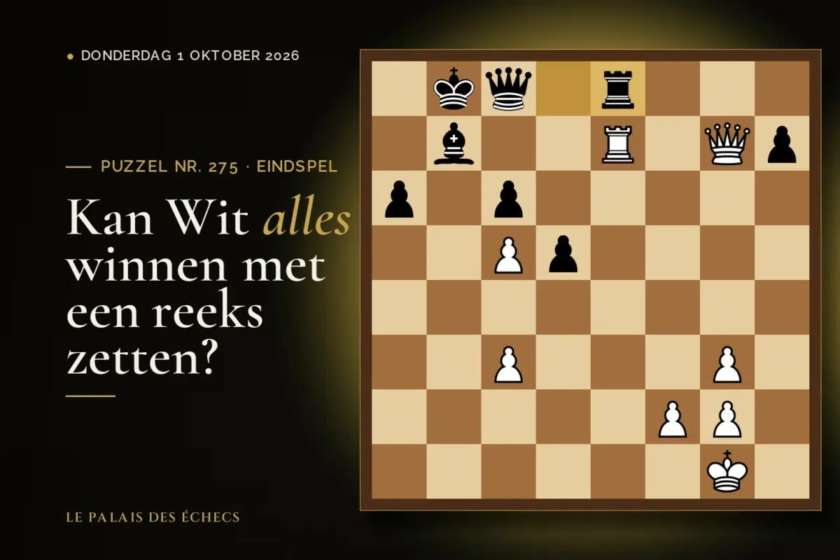 Stelling van schaakpuzzel nr. 275: Wit aan zet en wint